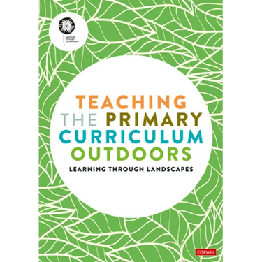 Teaching the Primary Curriculum Outdoors