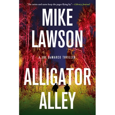 Alligator Alley: A Joe DeMarco Thriller