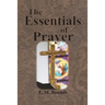 The Essentials of Prayer
