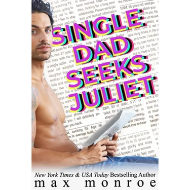 Single Dad Seeks Juliet