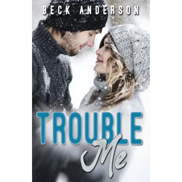 Trouble Me