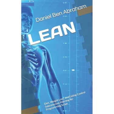 Lean: Diet, Weight Loss, and Eating Control Subconscious Morning Re-Programming Script