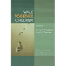 Walk Together Children