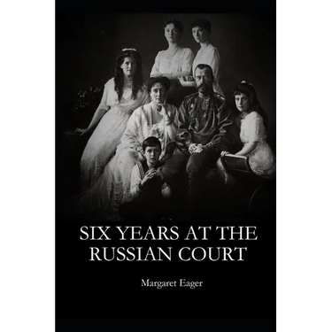 Six Years at the Russian Court