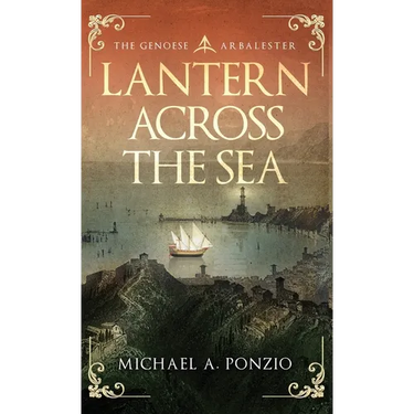 Lantern Across the Sea: The Genoese Arbalester