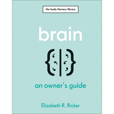 Brain: An Owner's Guide
