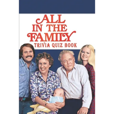 All in the Family: Trivia Quiz Book