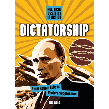 Dictatorship: From Roman Rule to Modern Suppression