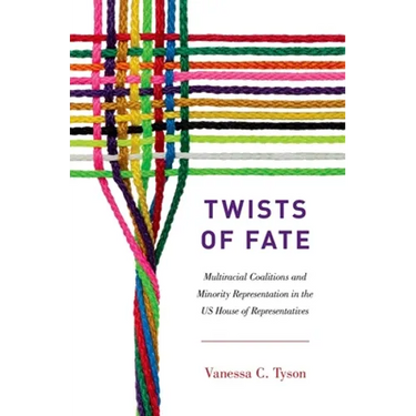 Twists of Fate: Multiracial Coalitions and Minority Representation in the US House of Representatives