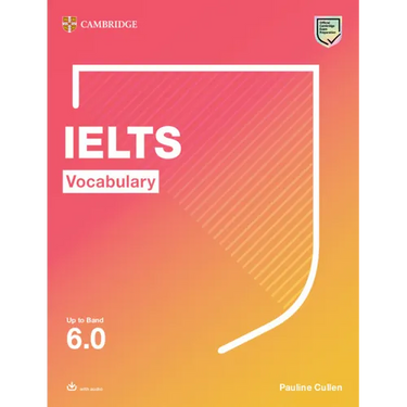Ielts Vocabulary Up to Band 6.0 with Downloadable Audio