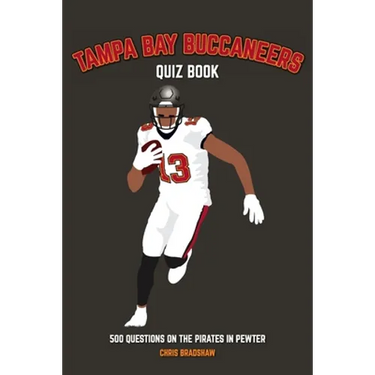 Tampa Bay Buccaneers Quiz Book: 500 Questions on the Pirates in Pewter