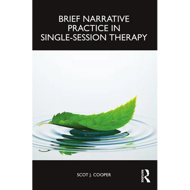 Brief Narrative Practice in Single-Session Therapy