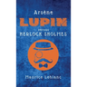 Arsène Lupin versus Herlock Sholmes