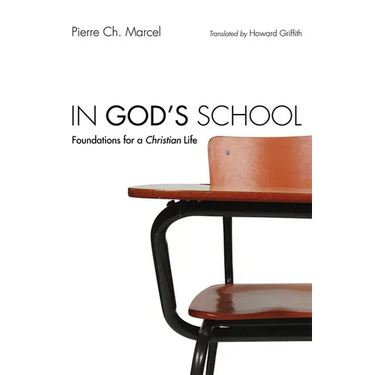 In God's School: Foundations for a Christian Life