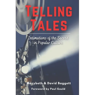 Telling Tales: Intimations of the Sacred in Popular Culture