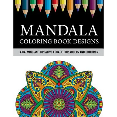 Mandala Coloring Book Designs: A Calming and Creative Escape for Adults and Children