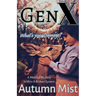 GenX What's Your Damage? A Medical Mystery Within a Broken System