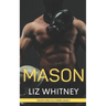 Mason: A Steamy, Sweet, Instalove Romance