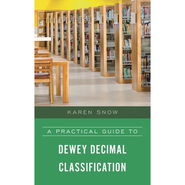 A Practical Guide to Dewey Decimal Classification