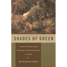 Shades of Green: Visions of Nature in the Literature of American Slavery, 1770-1860