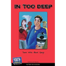 In Too Deep: Teens Write about Gangs