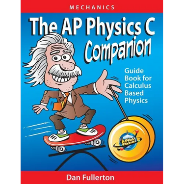 The AP Physics C Companion: Mechanics