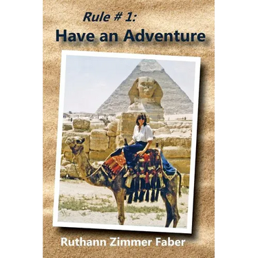 Rule # 1: Have an Adventure