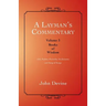 A Layman's Commentary: Volume 3-Books of Wisdom