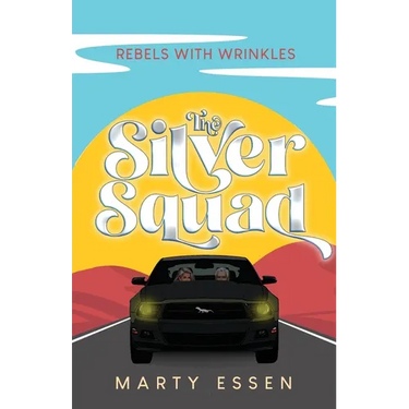 The Silver Squad: Rebels With Wrinkles