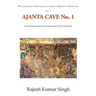 Ajanta Cave No. 1: Documented According to the Ajanta Corpus of Dieter Schlingloff