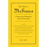 The Book on Mediums: Guide for Mediums and Invocators