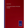 An Elementary Grammar of the Greek Language