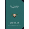 Sir Wilfred Grenfell
