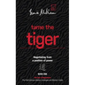 Tame the Tiger: Negotiating from a position of power (The Dao of Negotiation: The Path Between Eastern Strategies and Western Minds Book 1)