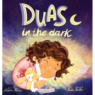 Duas in the Dark: A Bedtime Book of Duas and Gratitude
