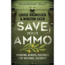 Save Your Ammo: Working Across Cultures for National Security