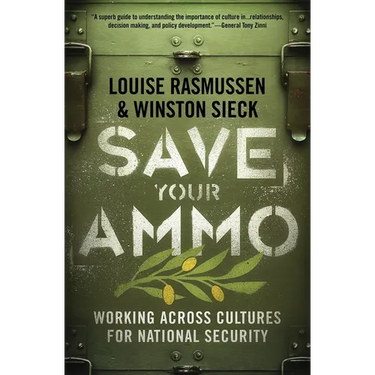 Save Your Ammo: Working Across Cultures for National Security