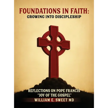 Foundations in Faith: Growing Into Discipleship