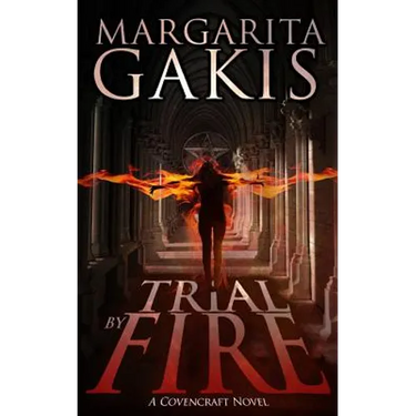 Trial By Fire