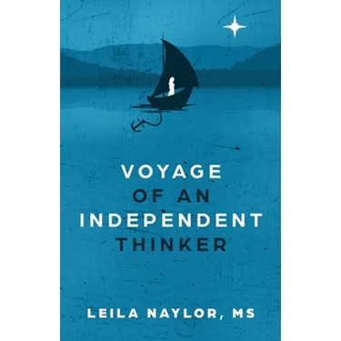 Voyage of an Independent Thinker