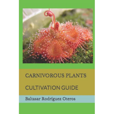 Carnivorous Plants: Cultivation Guide
