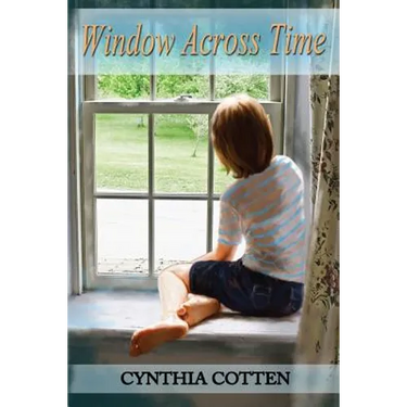 Window Across Time: One stone house, one small New York town, 164 years-eight short stories for young people.