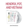 Hendrix, pot, and Vietnam