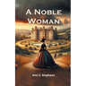 A Noble Woman