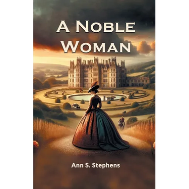 A Noble Woman