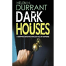 DARK HOUSES a gripping detective thriller full of suspense
