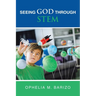 Seeing God Through STEM