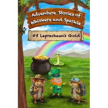 Leprechaun's Gold: Adventure Stories of Whiskers and Sparkle