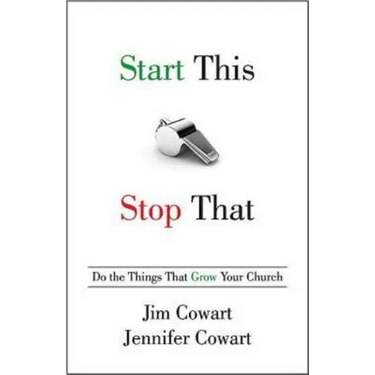 Start This, Stop That: Do the Things That Grow Your Church