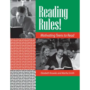 Reading Rules!: Motivating Teens to Read